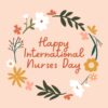 Happy International Nurses Day and thank you. Throughout the week we are celebra...