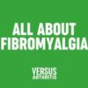 Bold, white text that says, 'all about fibromyalgia' on a green background.