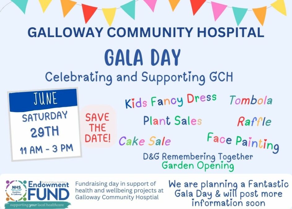 Save the Date - Gala Day at the Galloway Community Hospital #stranraer...