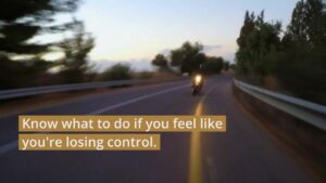 Loss of control is the most common factor in motorcyclist collisions....